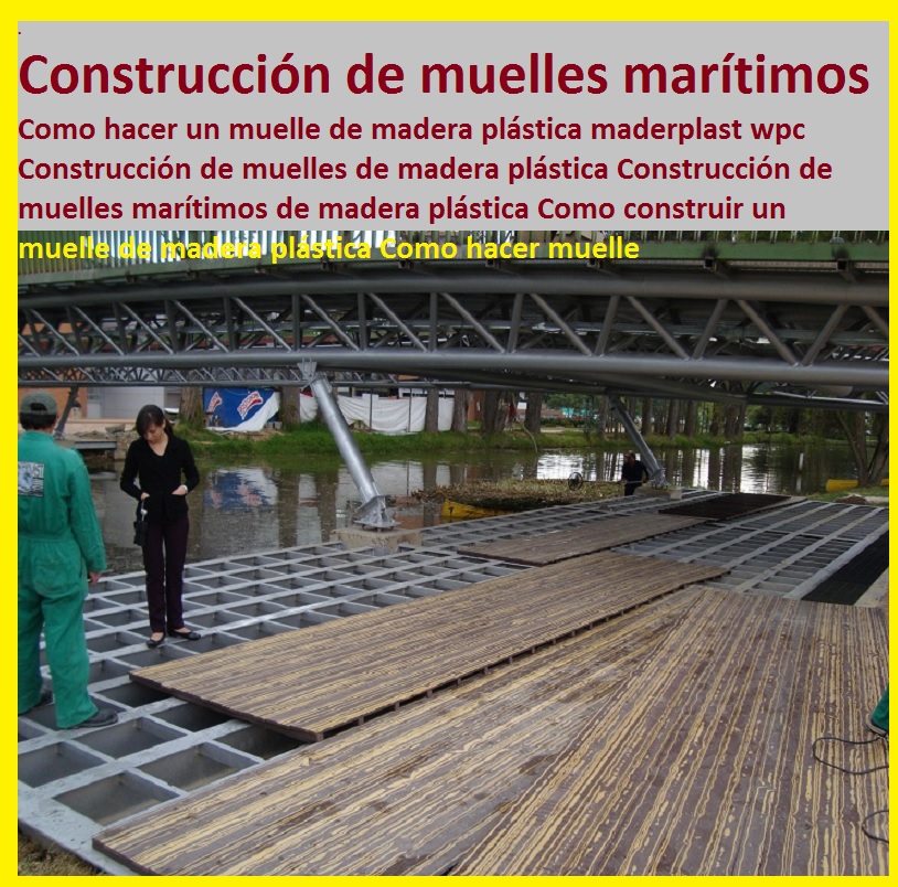 PUENTES CAMINOS SEDEROS VEREDAS MALECONES SENDAS Como hacer un muelle de madera plástica maderplast wpc Construcción de muelles de madera plástica Construcción de muelles marítimos de madera plástica Como construir un muelle de madera plástica Como hacer muelle 0 PUENTES CAMINOS SEDEROS VEREDAS MALECONES SENDAS Como hacer un muelle de madera plástica maderplast wpc Construcción de muelles de madera plástica Construcción de muelles marítimos de madera plástica Como construir un muelle de madera plástica Como hacer muelle 0 PUENTES CAMINOS SEDEROS VEREDAS MALECONES SENDAS Como hacer un muelle de madera plástica maderplast wpc Construcción de muelles de madera plástica Construcción de muelles marítimos de madera plástica Como construir un muelle de madera plástica Como hacer muelle 0